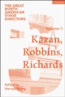 Image for Great North American stage directorsVolume 3,: Elia Kazan, Jerome Robbins, Lloyd Richards