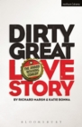 Image for Dirty Great Love Story