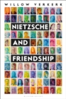 Image for Nietzsche and friendship