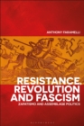 Image for Resistance, Revolution and Fascism