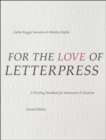 Image for For the love of letterpress: a printing handbook for instructors &amp; students