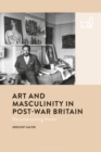 Image for Art and masculinity in post-war Britain  : reconstructing home