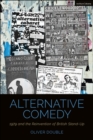 Image for Alternative comedy: 1979 and the reinvention of British stand-up