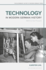 Image for Technology in modern German history: 1800 to the present