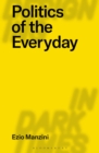 Image for Politics of the everyday