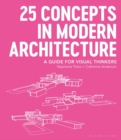 Image for 25 concepts in modern architecture  : a guide for visual thinkers