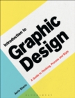 Image for Introduction to graphic design: a guide to thinking, process &amp; style