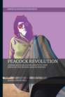 Image for Peacock revolution: American masculine identity and dress in the sixties and seventies