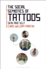 Image for The social semiotics of tattoos  : skin and self
