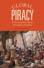 Image for Global piracy: a documentary history of seaborne banditry