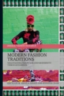 Image for Modern fashion traditions  : negotiating tradition and modernity through fashion