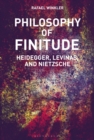 Image for Philosophy of finitude: Heidegger, Levinas and Nietzsche