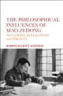 Image for The Philosophical Influences of Mao Zedong