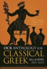Image for OCR Anthology for Classical Greek. AS and A Level 2021-2023 : AS and A Level,