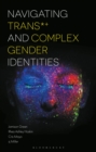 Image for Navigating Trans and Complex Gender Identities