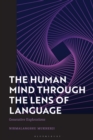 Image for The human mind through the lens of language: generative explorations