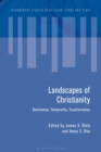 Image for Landscapes of Christianity  : destination, temporality, transformation