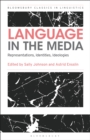 Image for Language in the media: representations, identities, ideologies