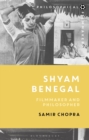 Image for Shyam Benegal  : filmmaker and philosopher