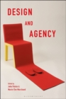 Image for Design and agency: critical perspectives on identities, histories, and practices