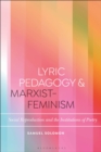 Image for Lyric pedagogy and Marxist-feminism: social reproduction and the institutions of poetry