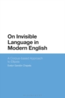 Image for On invisible language in modern English: a corpus-based approach to ellipsis