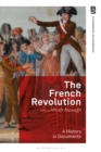 Image for The French revolution: a history in documents