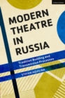 Image for Modern theatre in Russia: tradition building and transmission processes