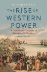 Image for The rise of Western power: a comparative history of Western civilization