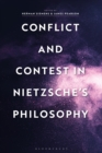 Image for Conflict and contest in Nietzsche&#39;s philosophy