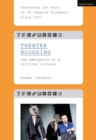 Image for Theatre blogging: the emergence of a critical culture
