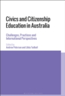 Image for Civics and citizenship education in Australia  : challenges, practices and international perspectives