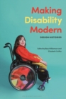 Image for Making disability modern  : design histories