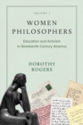 Image for Women philosophers.: (Education and activism in nineteenth-century America)