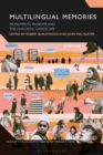 Image for Multilingual memories  : monuments, museums and the linguistic landscape