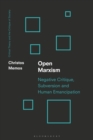 Image for Open Marxism : Critical Theory as Militant Enlightenment
