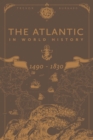 Image for The Atlantic in World History, 1490-1830
