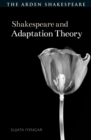 Image for Shakespeare and adaptation theory