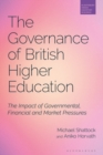 Image for The governance of British higher education: the impact of governmental, financial and market pressures