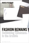 Image for Fashion remains: rethinking fashion through ephemera