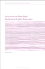 Image for Interpersonal meaning in multimodal English textbooks