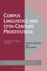 Image for Corpus linguistics and 17th-century prostitution  : computational linguistics and history