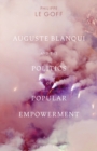 Image for Auguste Blanqui and the politics of popular empowerment