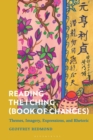 Image for Reading the I Ching (Book of Changes) : Themes, Imagery, Expressions, and Rhetoric