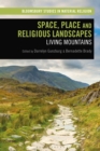 Image for Space, place and religious landscapes  : living mountains