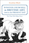 Image for Winston Churchill in British art, 1900 to the present day  : the titan with many faces