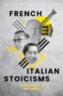 Image for French and Italian Stoicisms: from Sartre to Agamben