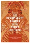 Image for The Bloomsbury reader in the study of myth