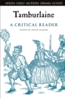 Image for Crd Tamburlaine A Critical Reader