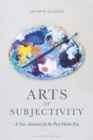 Image for Arts of subjectivity: a new animism for the post-media era